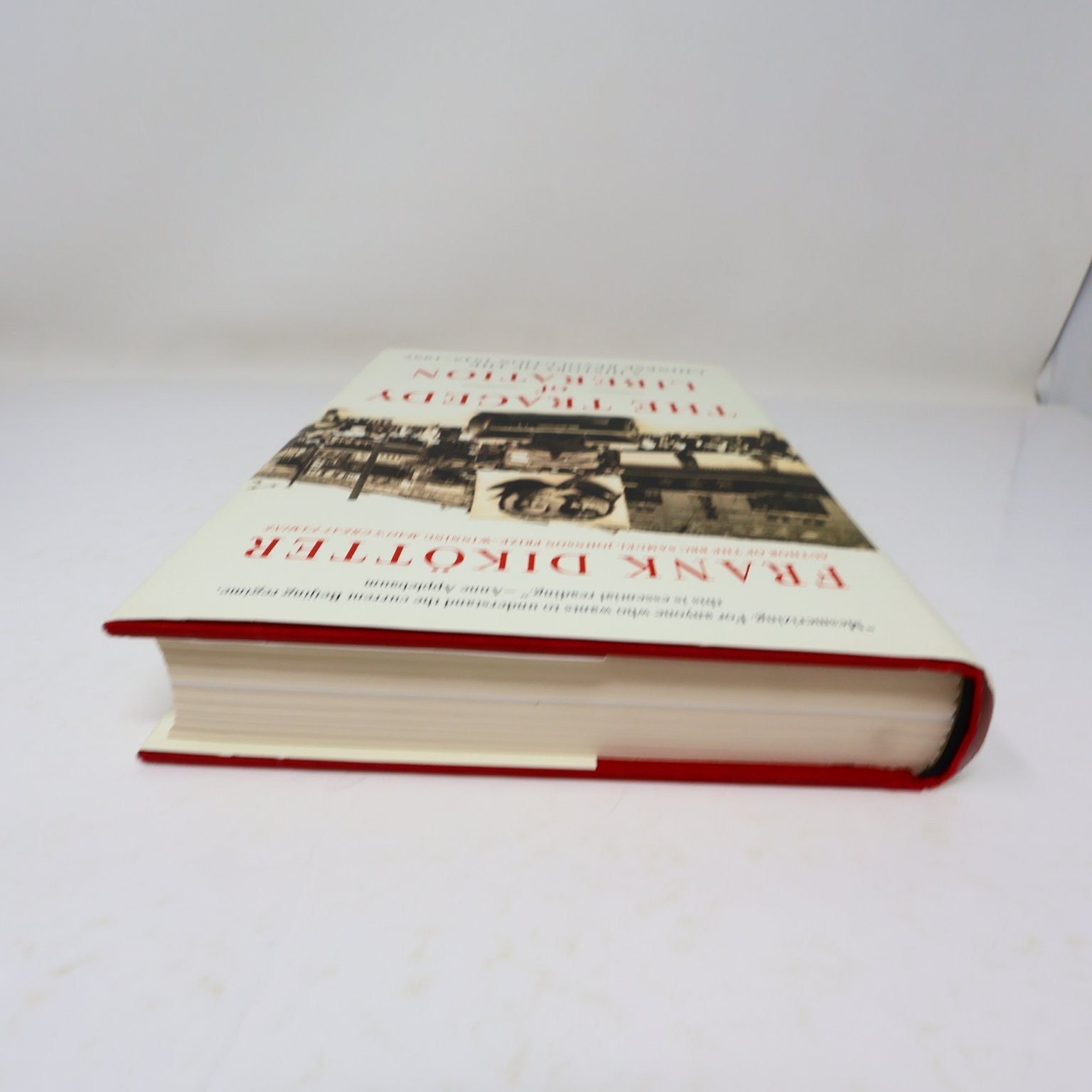 The Tragedy of Liberation Frank Dikötter 2013 1st US Ed Chinese History 1945-57