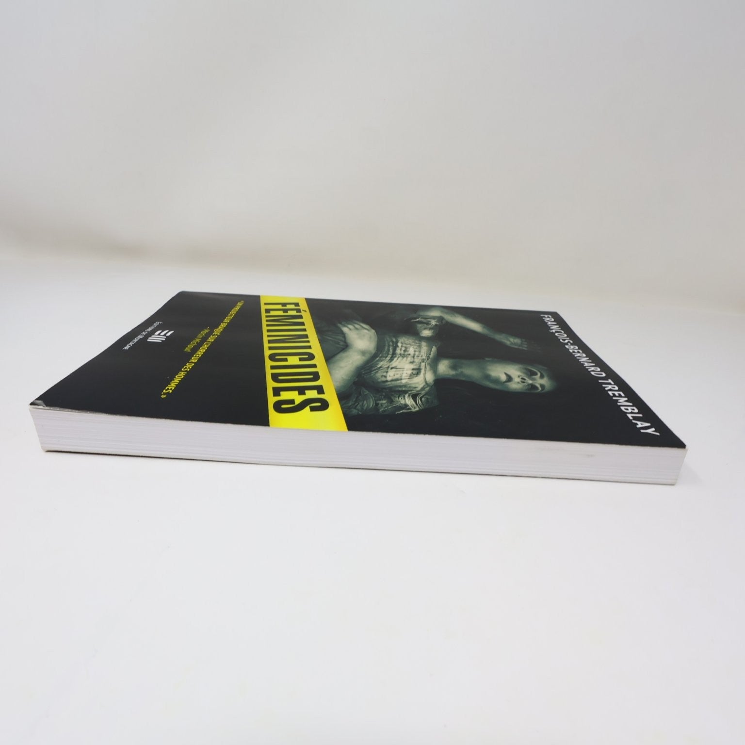 Féminicides François-Bernard Tremblay 2022 Français Thriller Mortagne Paperback