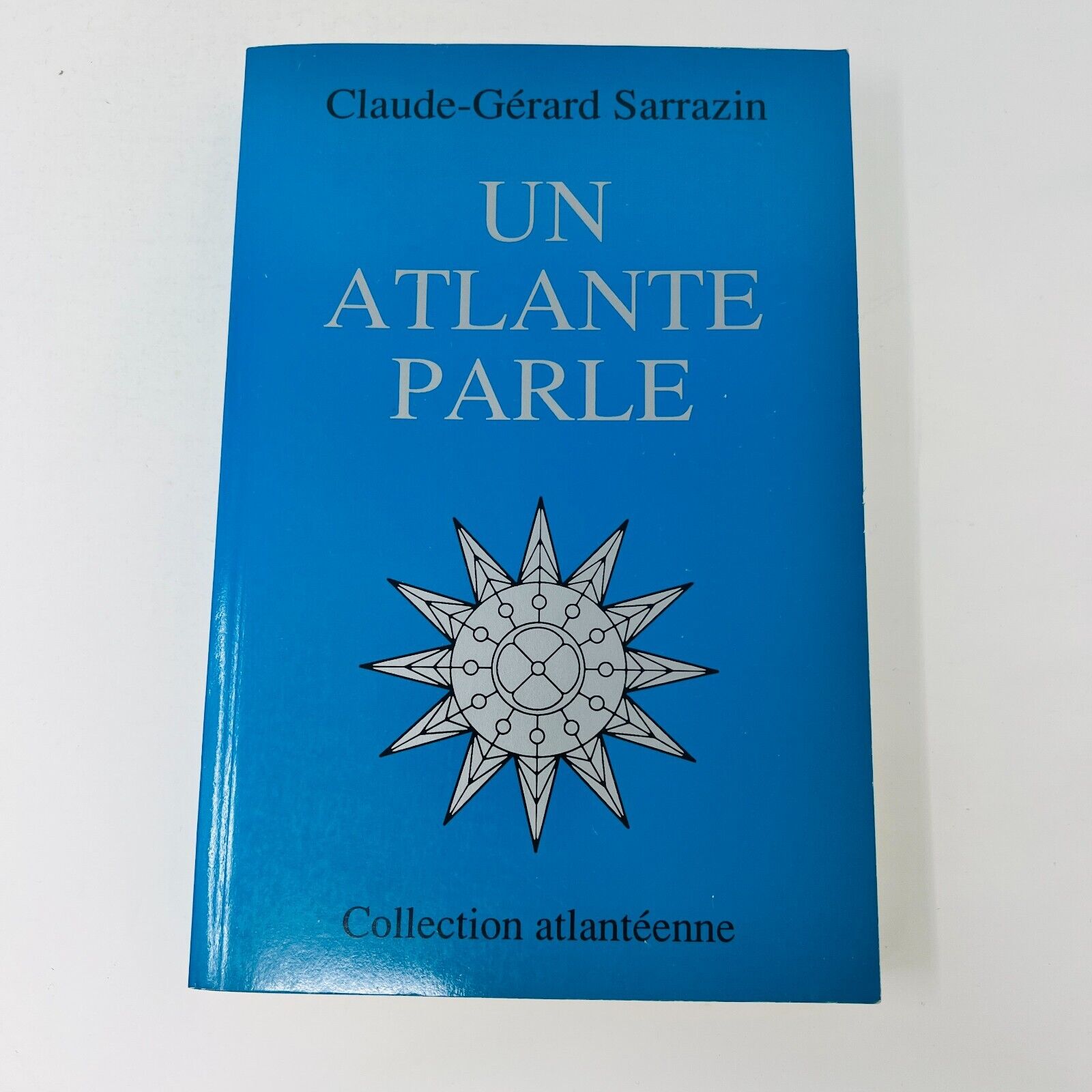 Êtes-Vous Atlante?/Un Atlante Parle Claude Gérard Sarrazin Lot Livres Atlantide