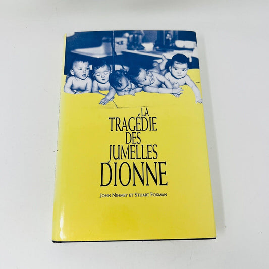 1994 La Tragédie des Jumelles Dionne Québec Loisirs de Nihmey/Foxman HC Français