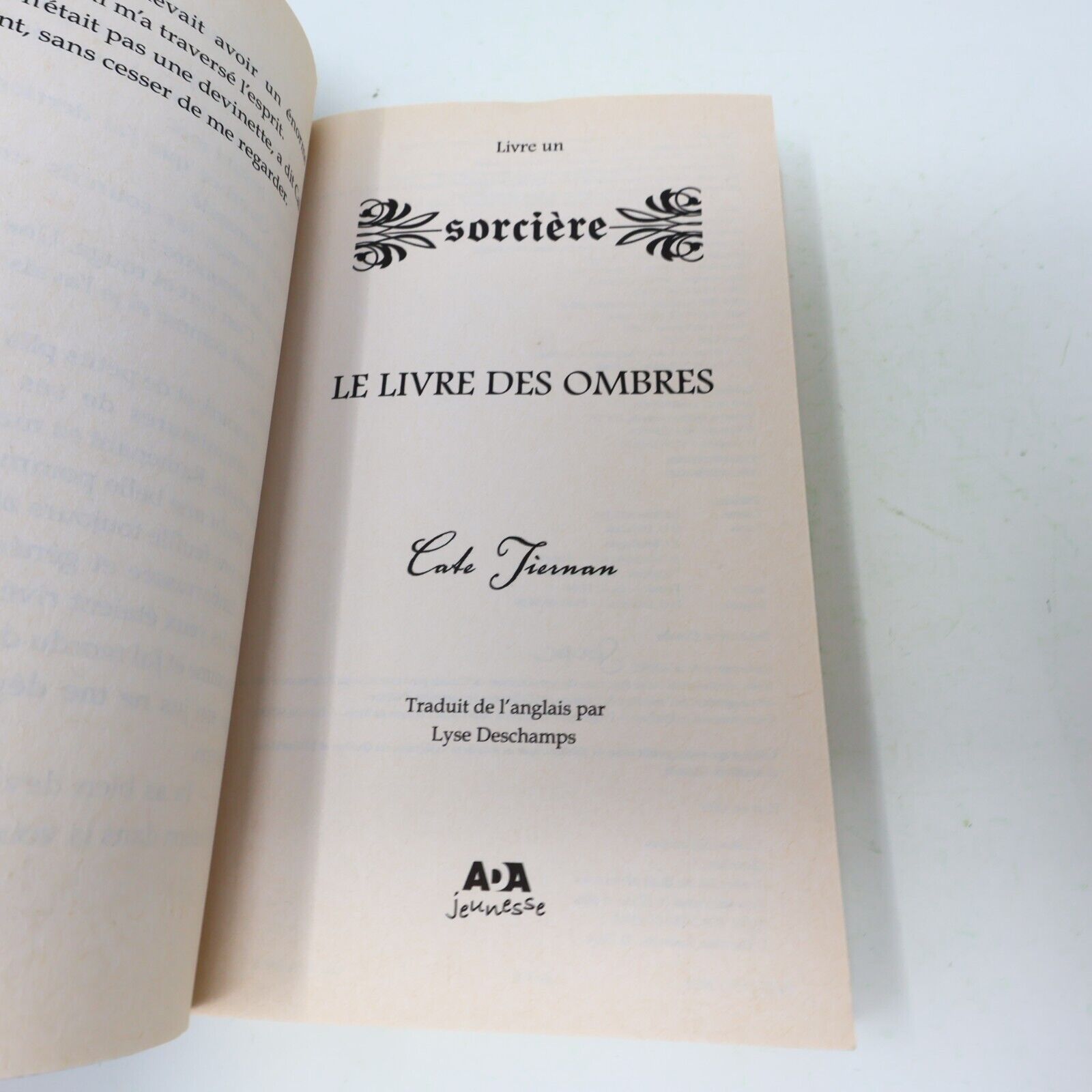 2010 Le Livre des Ombres Cate Tiernan Sorcière #1 Sweep Ada Français Paperback