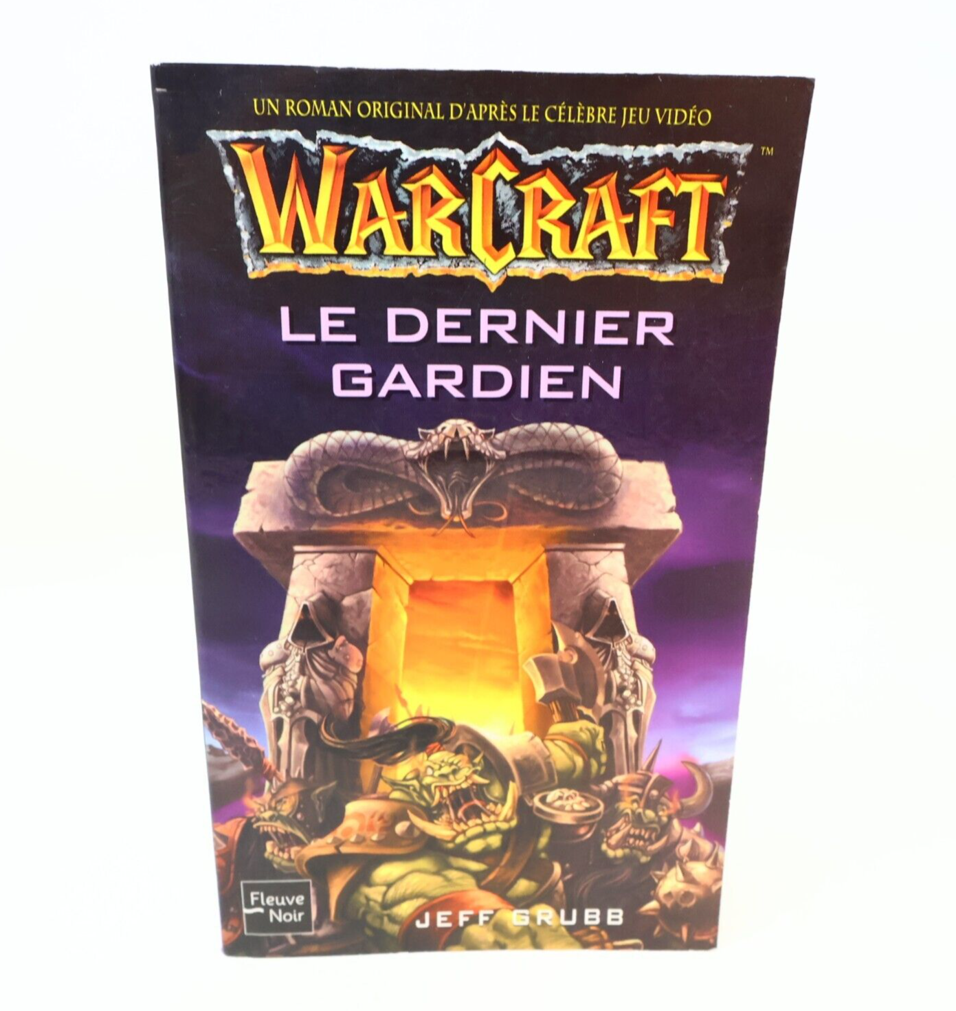 2004 Le Dernier Gardien WarCraft #3 de Jeff Grubb Paperback PB Fleuve Noir Book