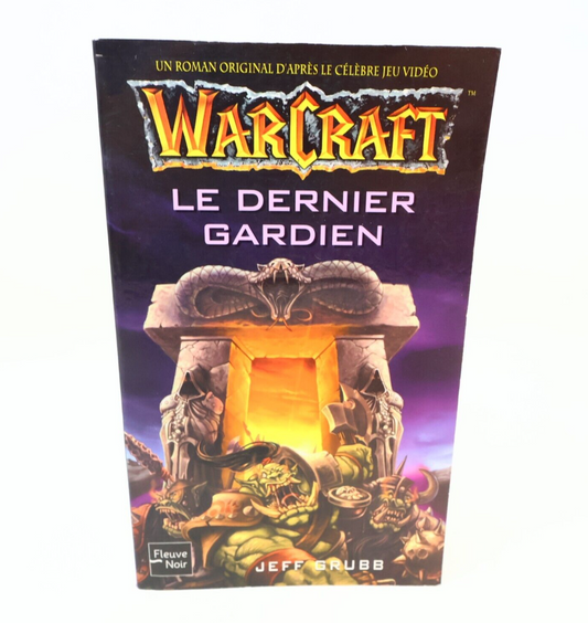 2004 Le Dernier Gardien WarCraft #3 de Jeff Grubb Paperback PB Fleuve Noir Book