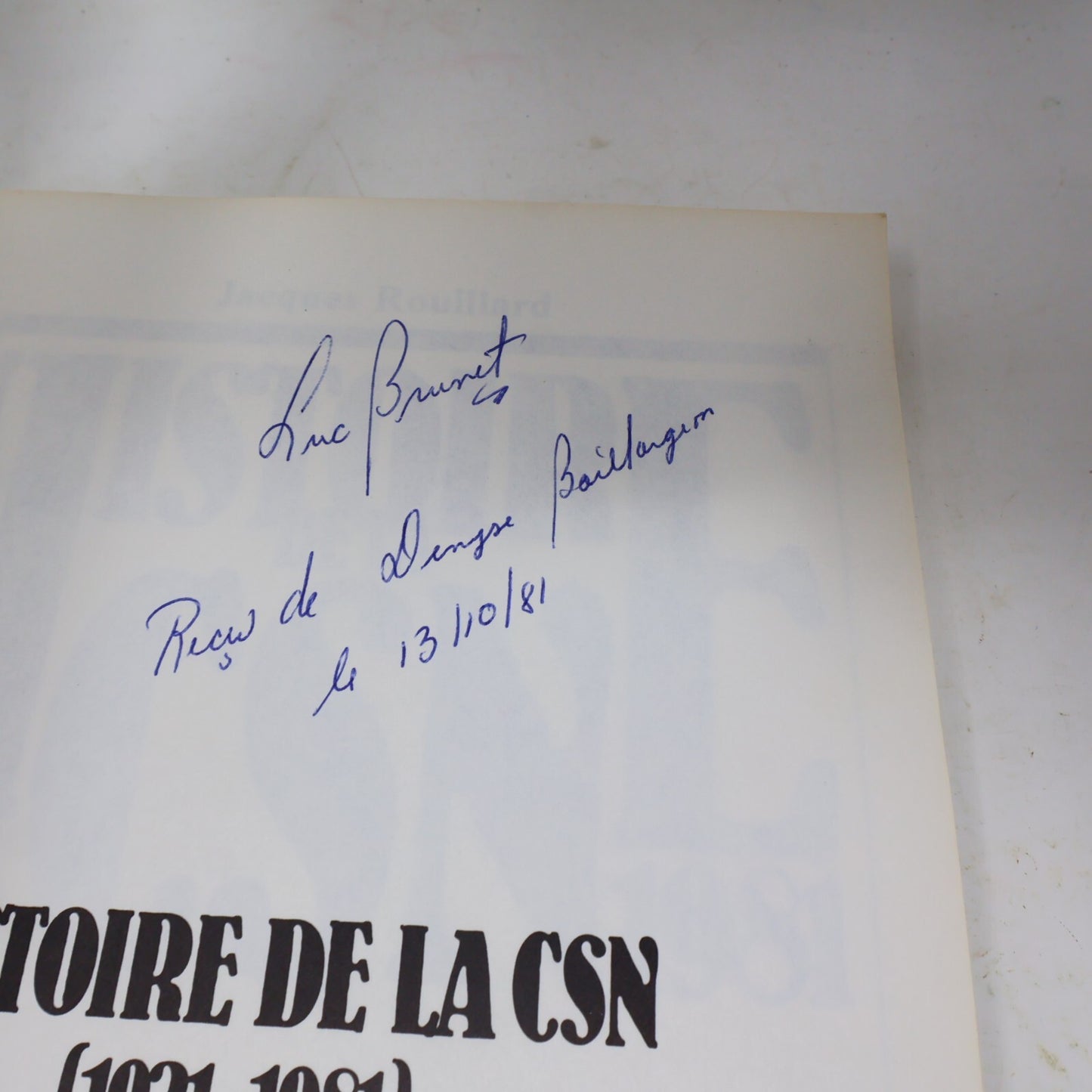 1981 Histoire de la Csn 1921-1981 Jacques Rouillard Boréal Syndicalisme Français
