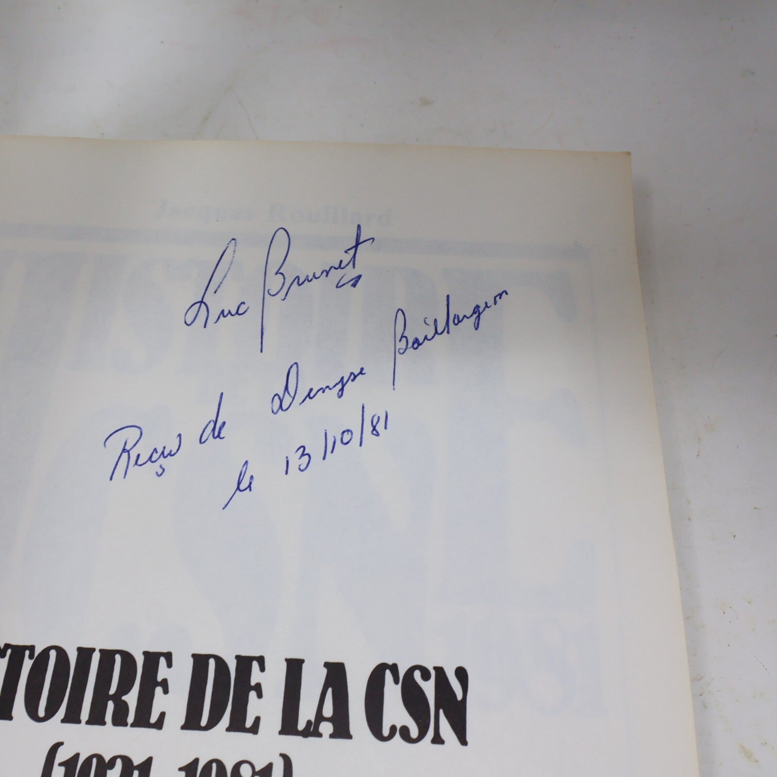 1981 Histoire de la Csn 1921-1981 Jacques Rouillard Boréal Syndicalisme Français