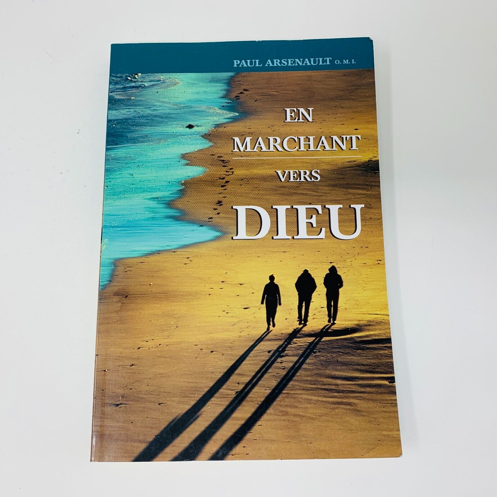 2002 En Marchant Vers Dieu Anne Sigier Livre Paul Arsenault Religion en Français