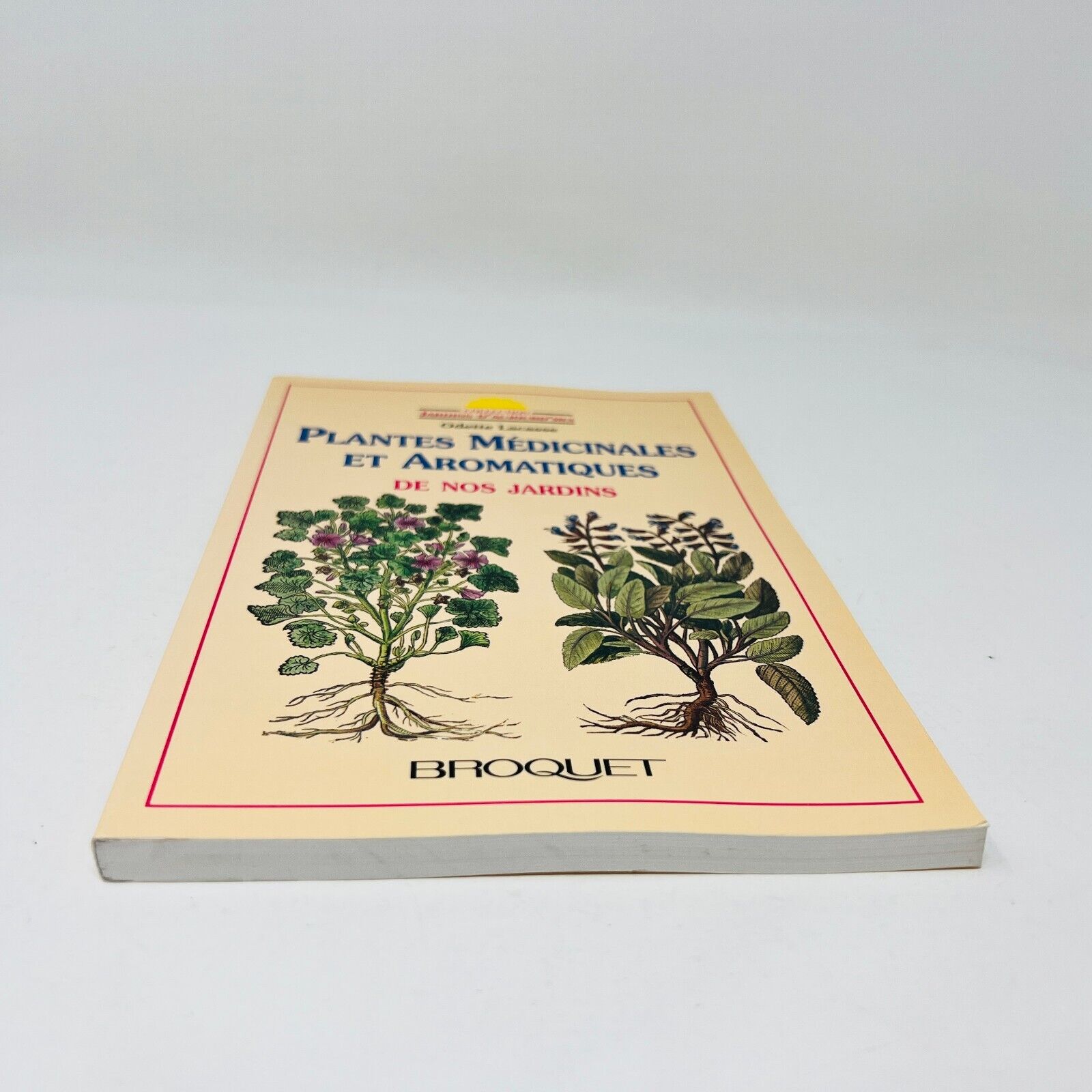 1994 Plantes Médicinales et Aromatiques de nos Jardins de Odette Lacasse Québec