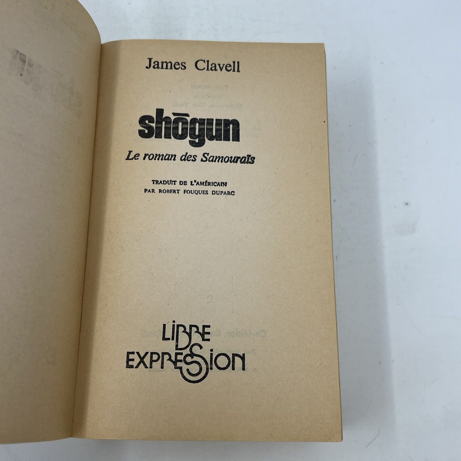 1977 Shogun de James Clavell en Français/French Libre Expression Roman Samouraïs