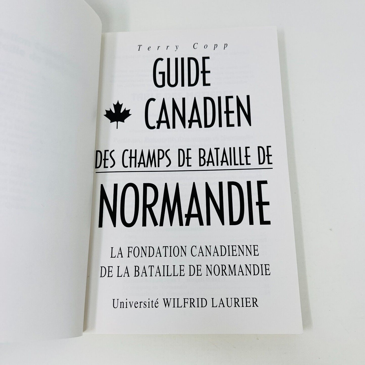 1994 Guide Canadien des Champs de Bataille de Normandie de Terry Copp War WW2