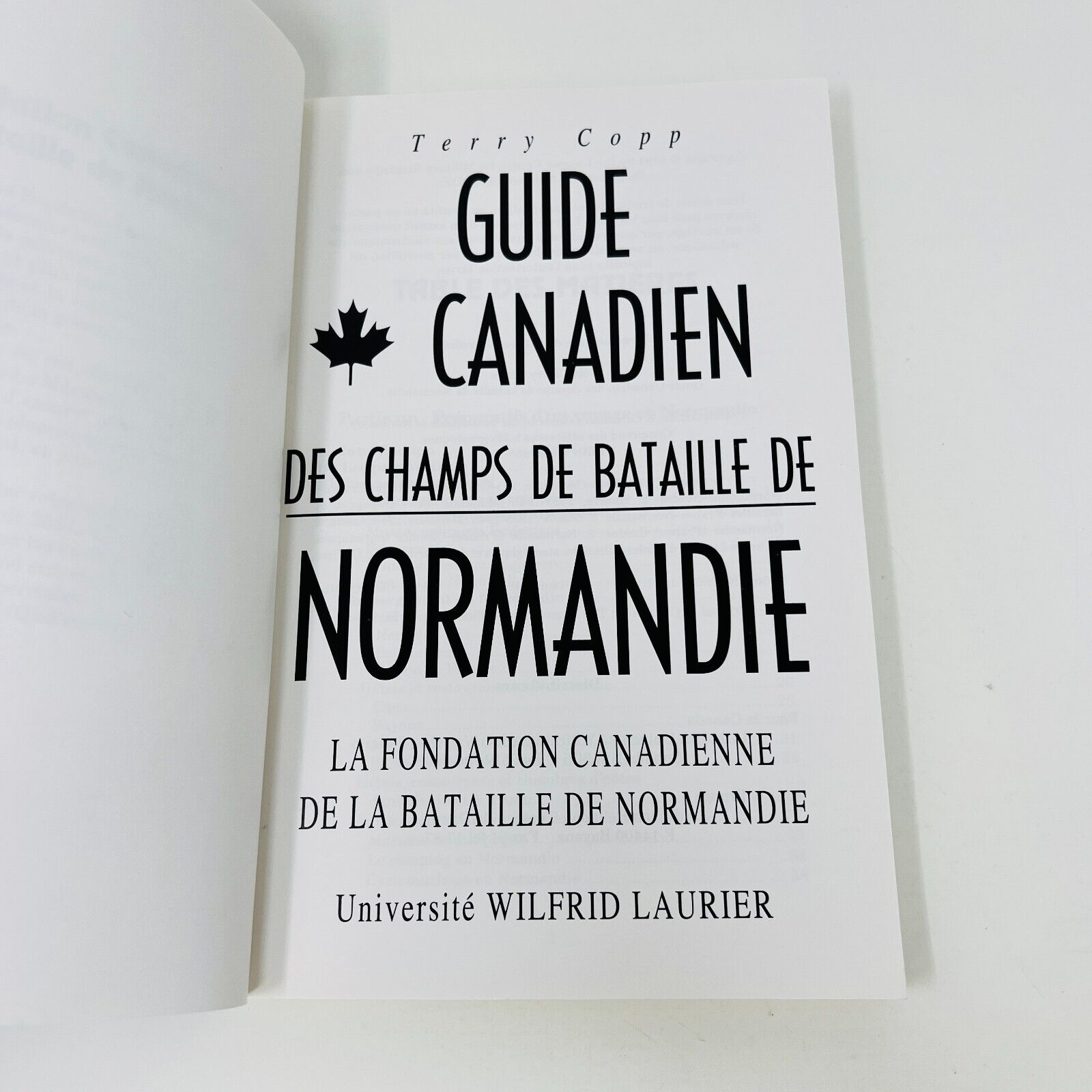 1994 Guide Canadien des Champs de Bataille de Normandie de Terry Copp War WW2
