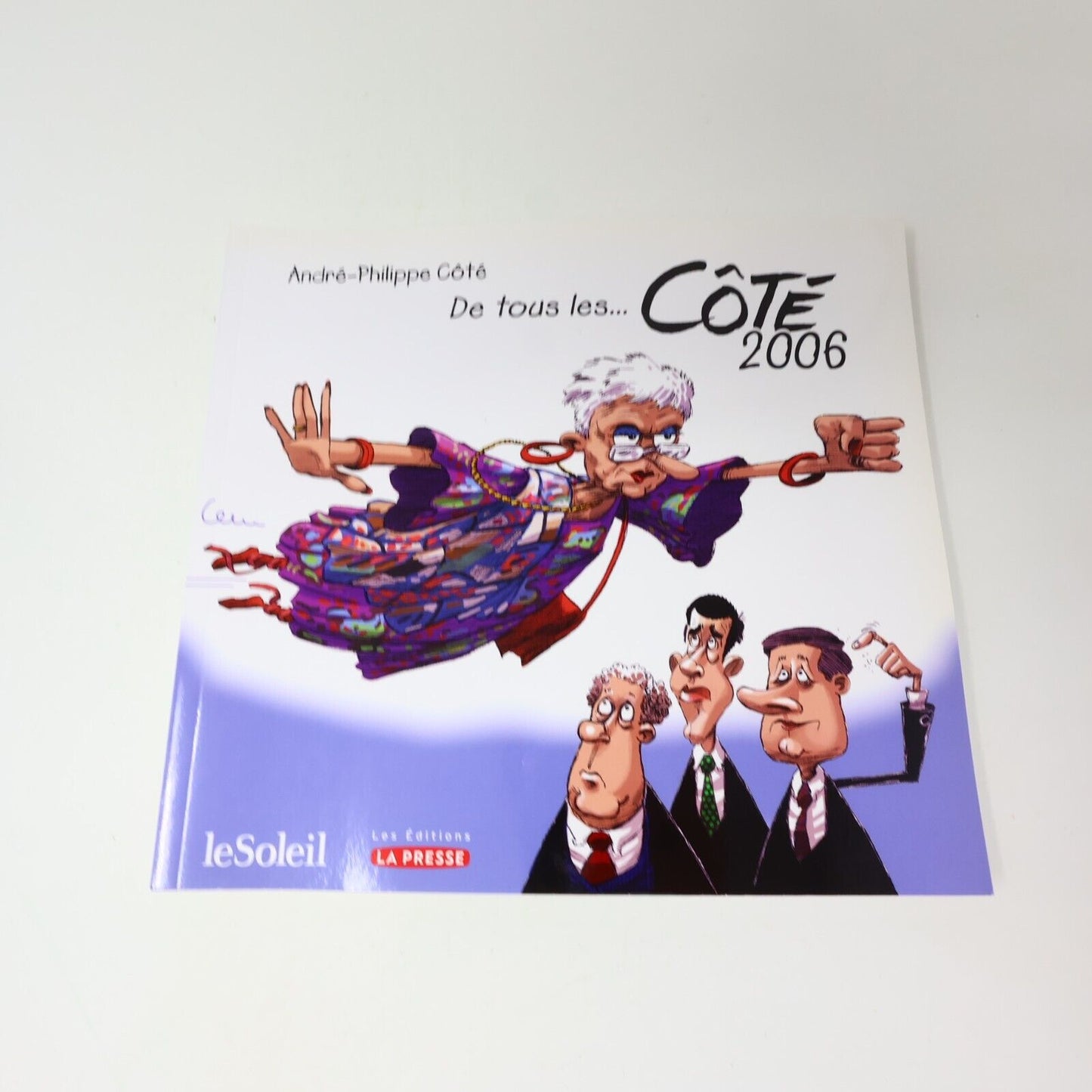De Tous les Côté Lot 3 Bandes dessinées André-Philippe Coté 2006-2008 Français
