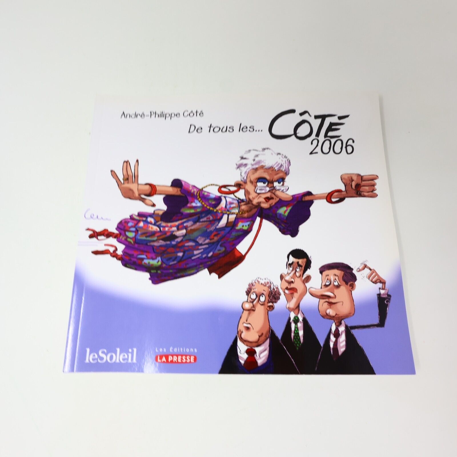 De Tous les Côté Lot 3 Bandes dessinées André-Philippe Coté 2006-2008 Français