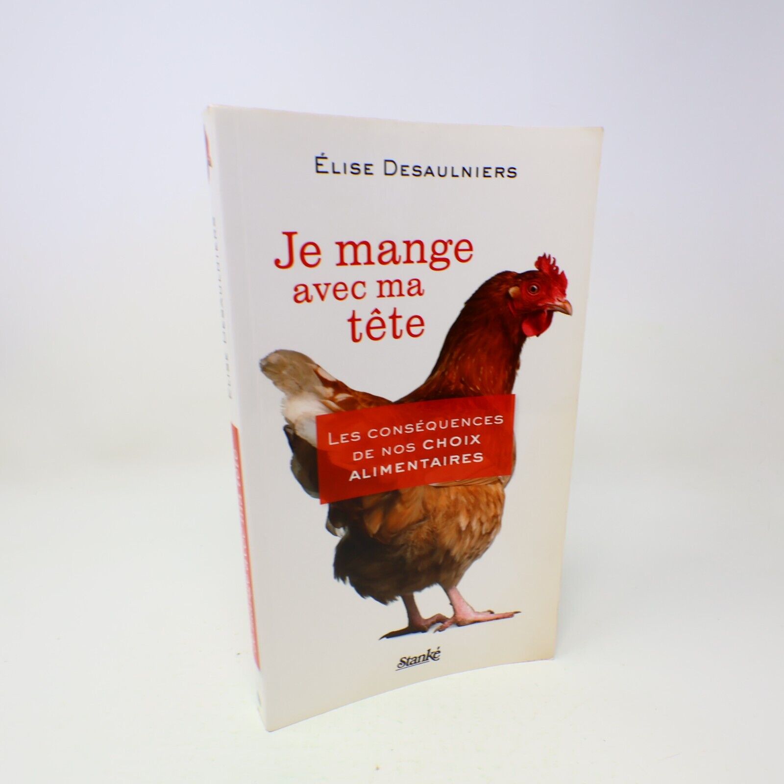 2011 Je Mange avec ma Tête Signé Élise Desaulniers Choix Alimentaires Nutrition