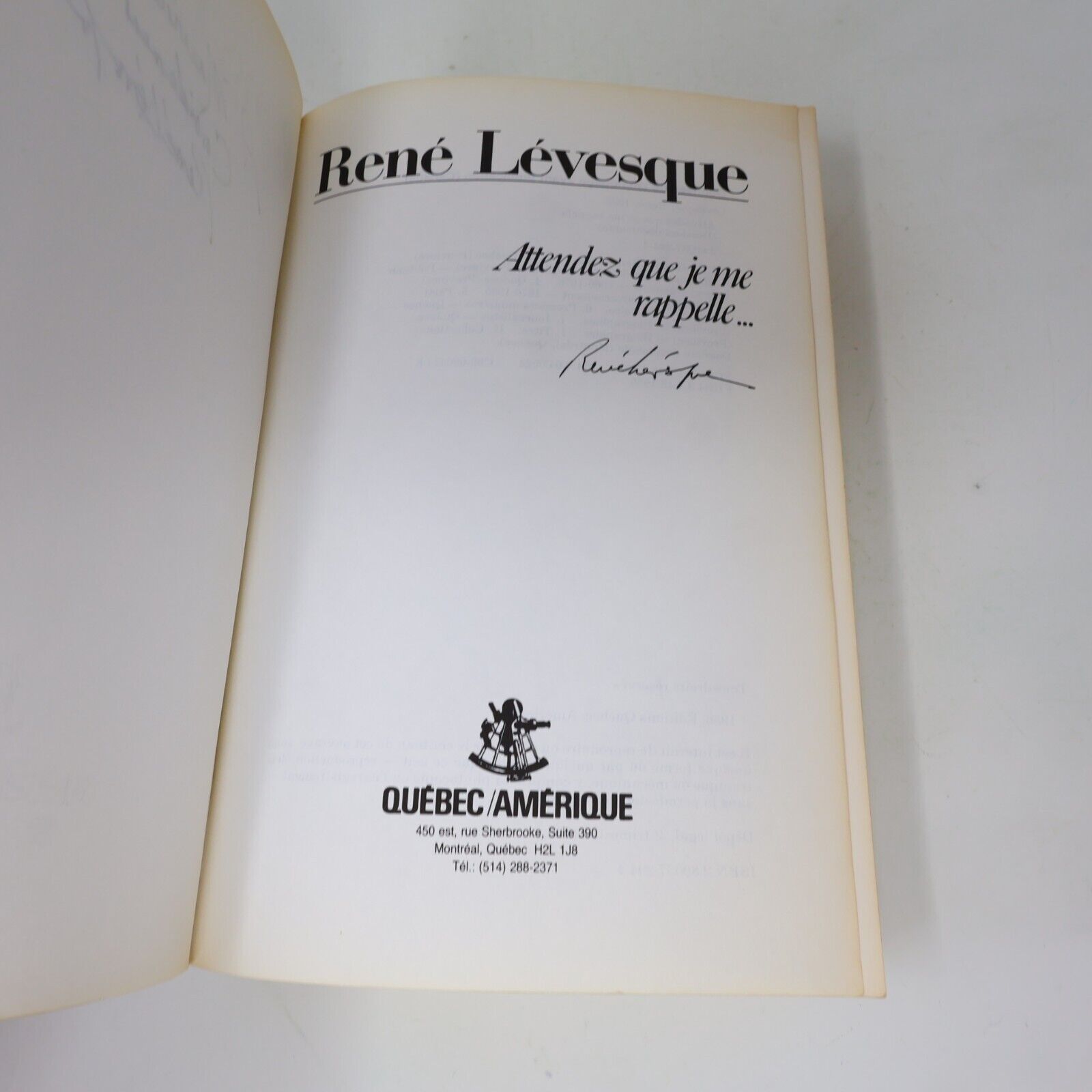 1986 Attendez que Je Me Rappelle de René Lévesque Signé Québec Amérique Français