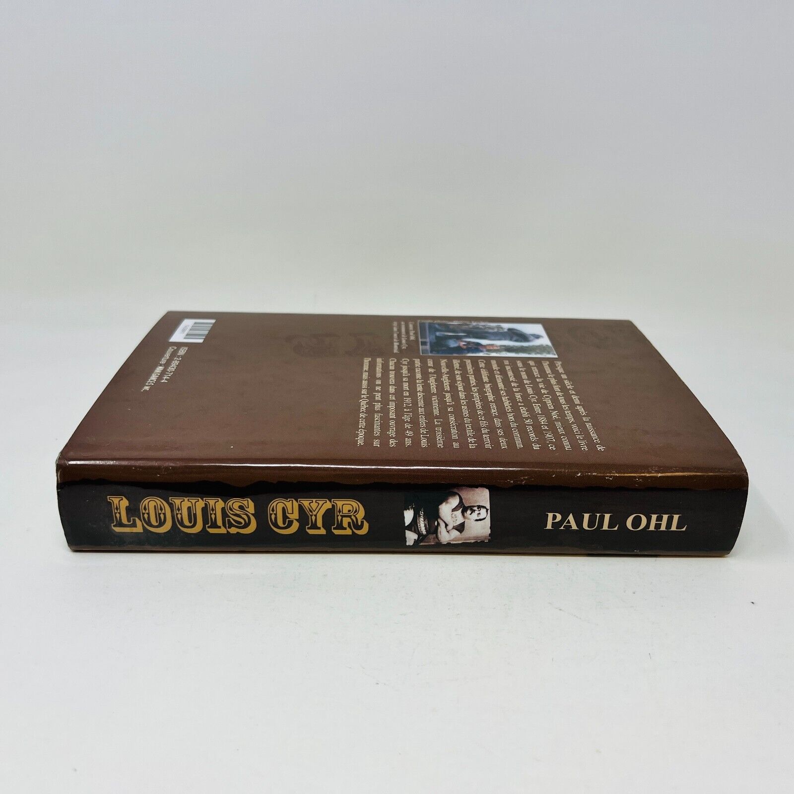 2005 Louis Cyr Une Épopée Légendaire de Paul Ohl Club Québec Loisirs Biographie