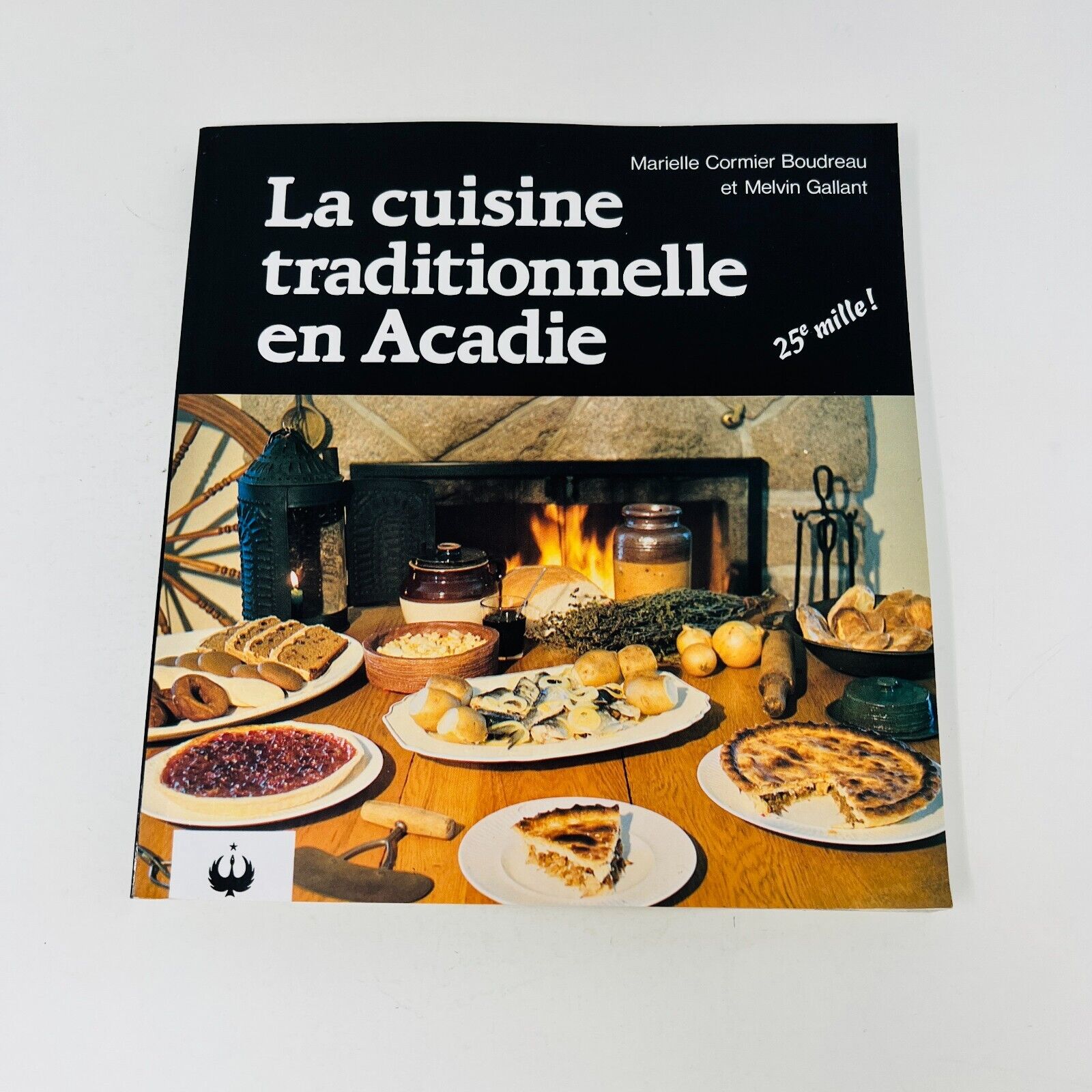 2002 La Cuisine Traditionnelle en Acadie Livre Recettes Boudreau/Melvin Gallant