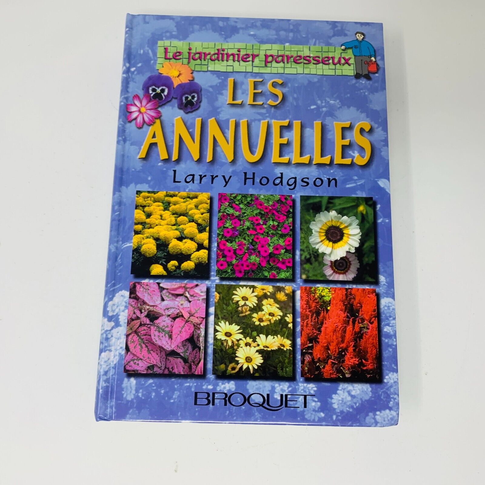 Coffret Vivaces & Annuelles pour le Québec Le Jardinier Paresseux Larry Hodgson