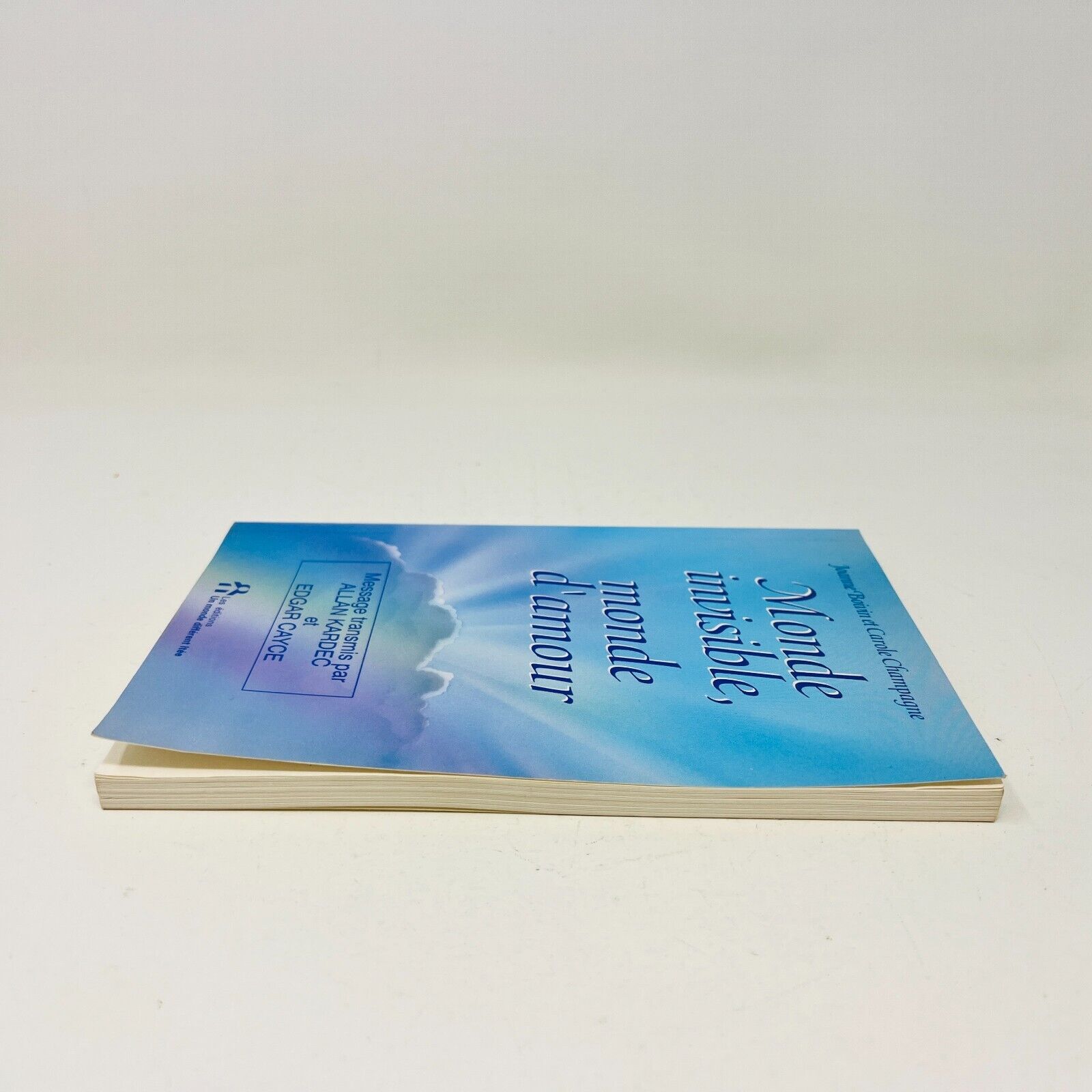 Monde Invisible Monde d'Amour de Joanne Boivin/Carole Champagne Monde Différent