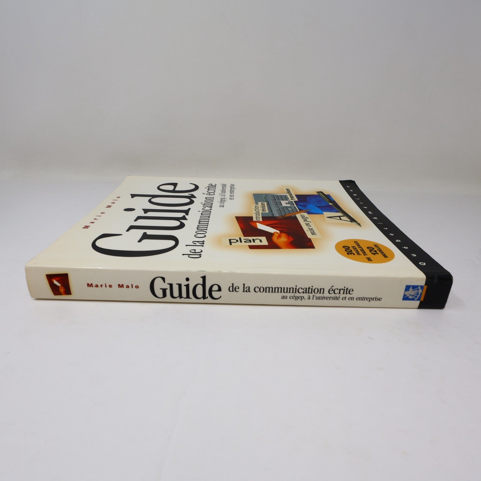 Guide de la Communication Écrite au Cégep Université & Entreprise Marie Malo PB