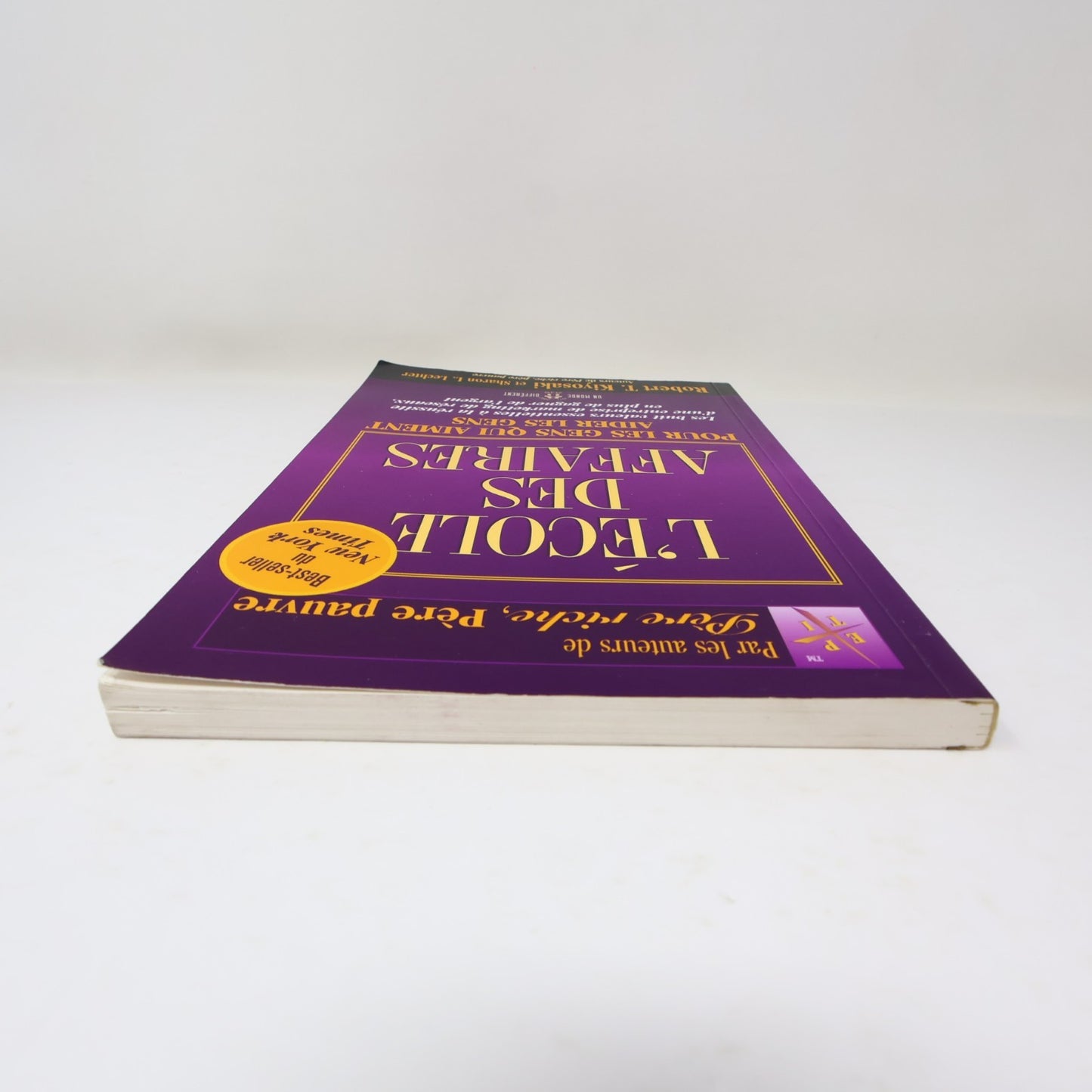 L'École des Affaires Robert T. Kiyosaki Père Riche, Père Pauvre Monde Différent