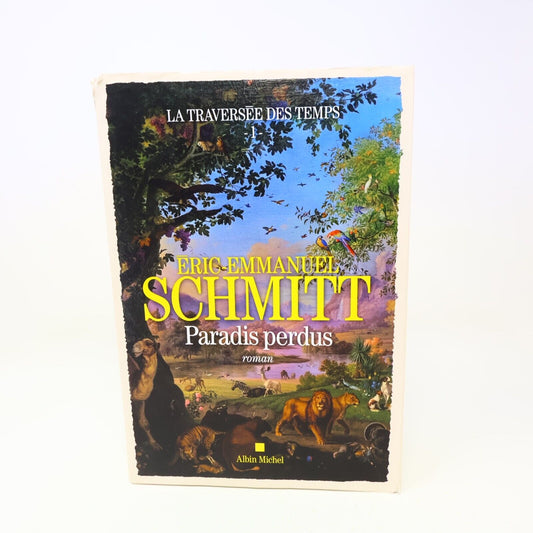 2021 Paradis Perdus Roman Éric-Emmanuel Schmitt La Traversée des Temps #1 Livre