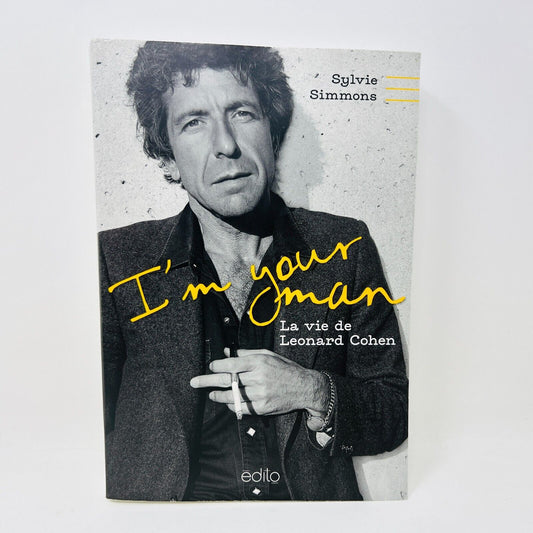 2017 I'm Your Man La Vie de Leonard Cohen Biographie de Sylvie Simmons Français