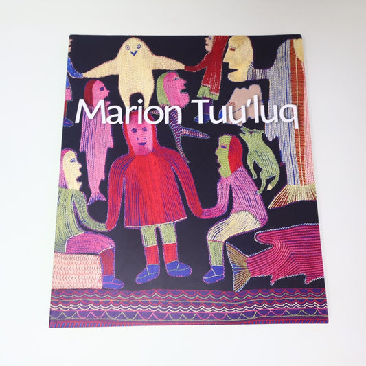 2002 Marion Tuu'Luq Marie Bouchard National Gallery of Canada Paperback Art Book