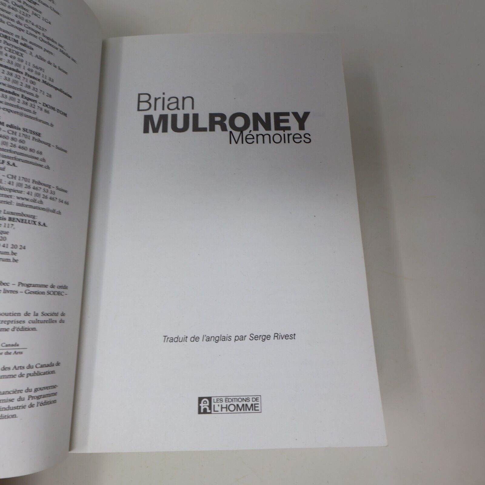 2007 Mémoires Brian Mulroney Biographie Politique Canada De L'homme Français PB