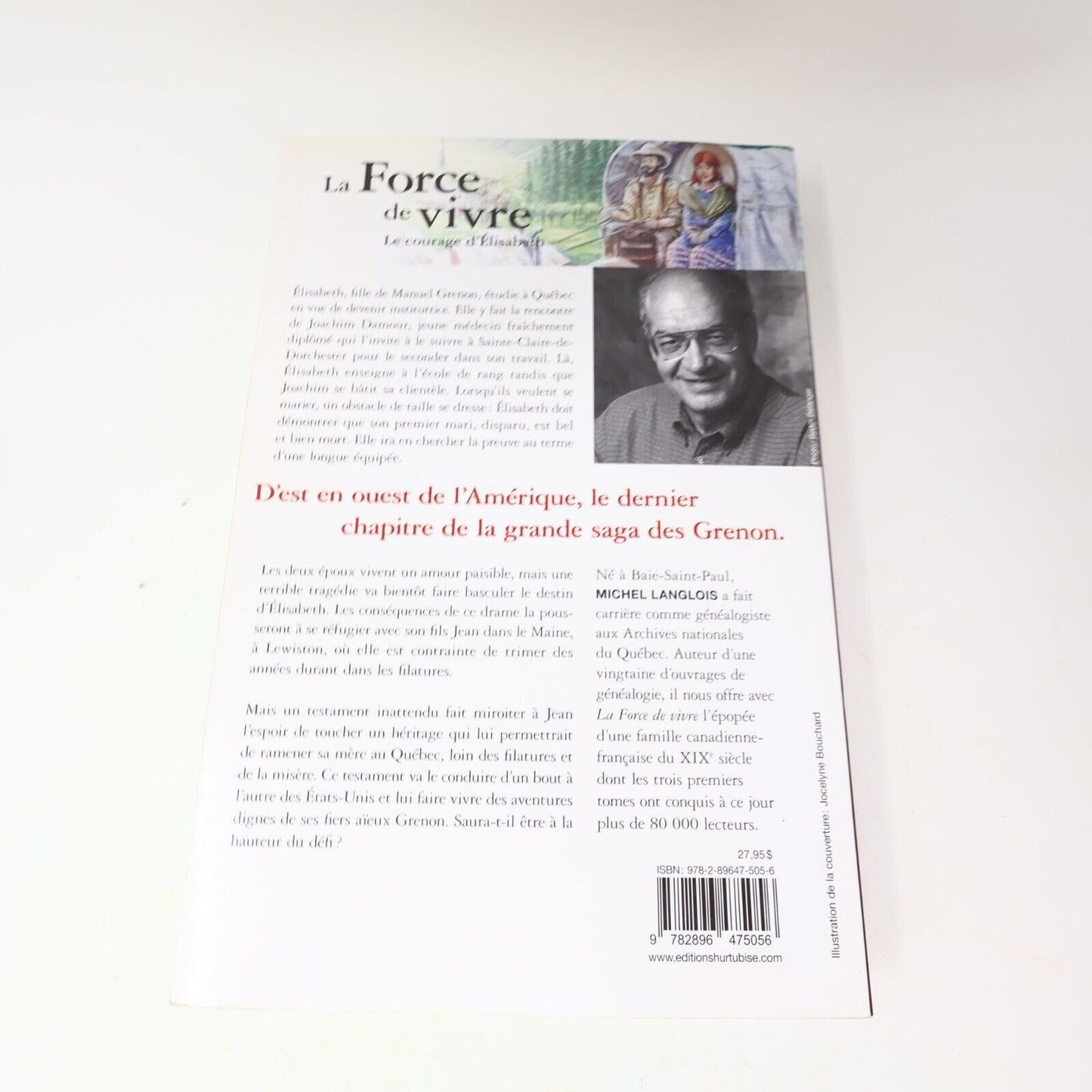 Le Courage d'Élisabeth #4 La Force de Vivre Michel Langlois 2009 Hurtubise Livre
