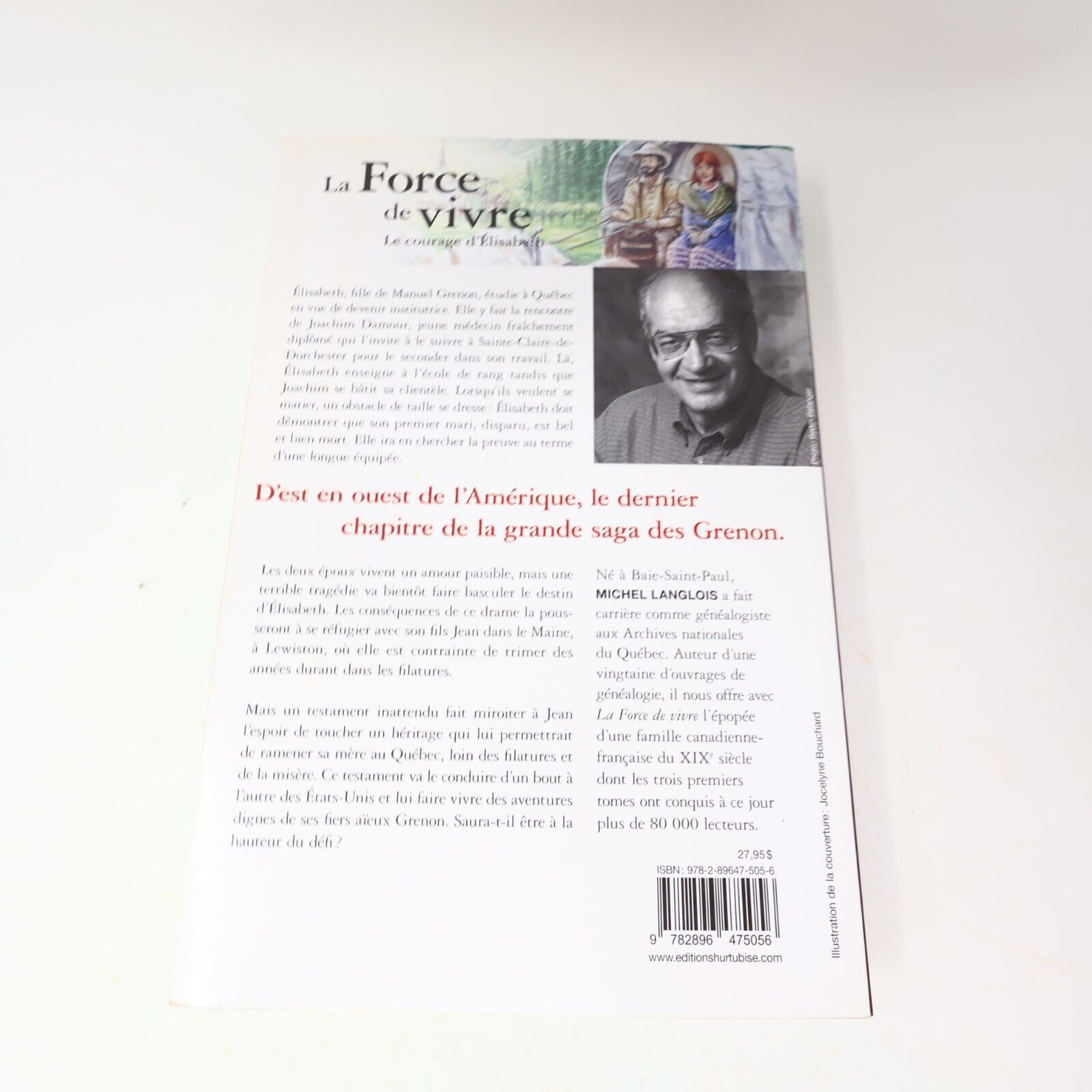 Le Courage d'Élisabeth #4 La Force de Vivre Michel Langlois 2009 Hurtubise Livre