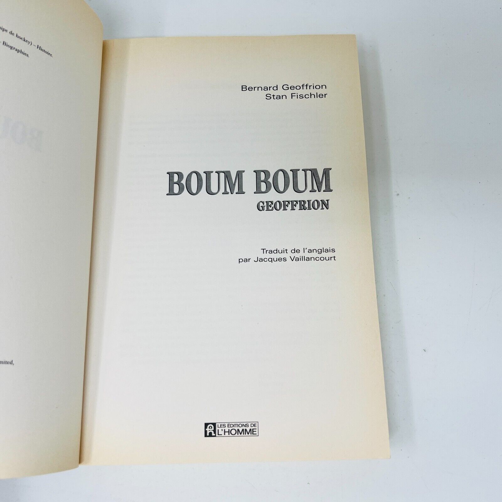 1996 Boum Boum Geoffrion de Bernard Geoffrion/Stan Fischler Hockey Biographie