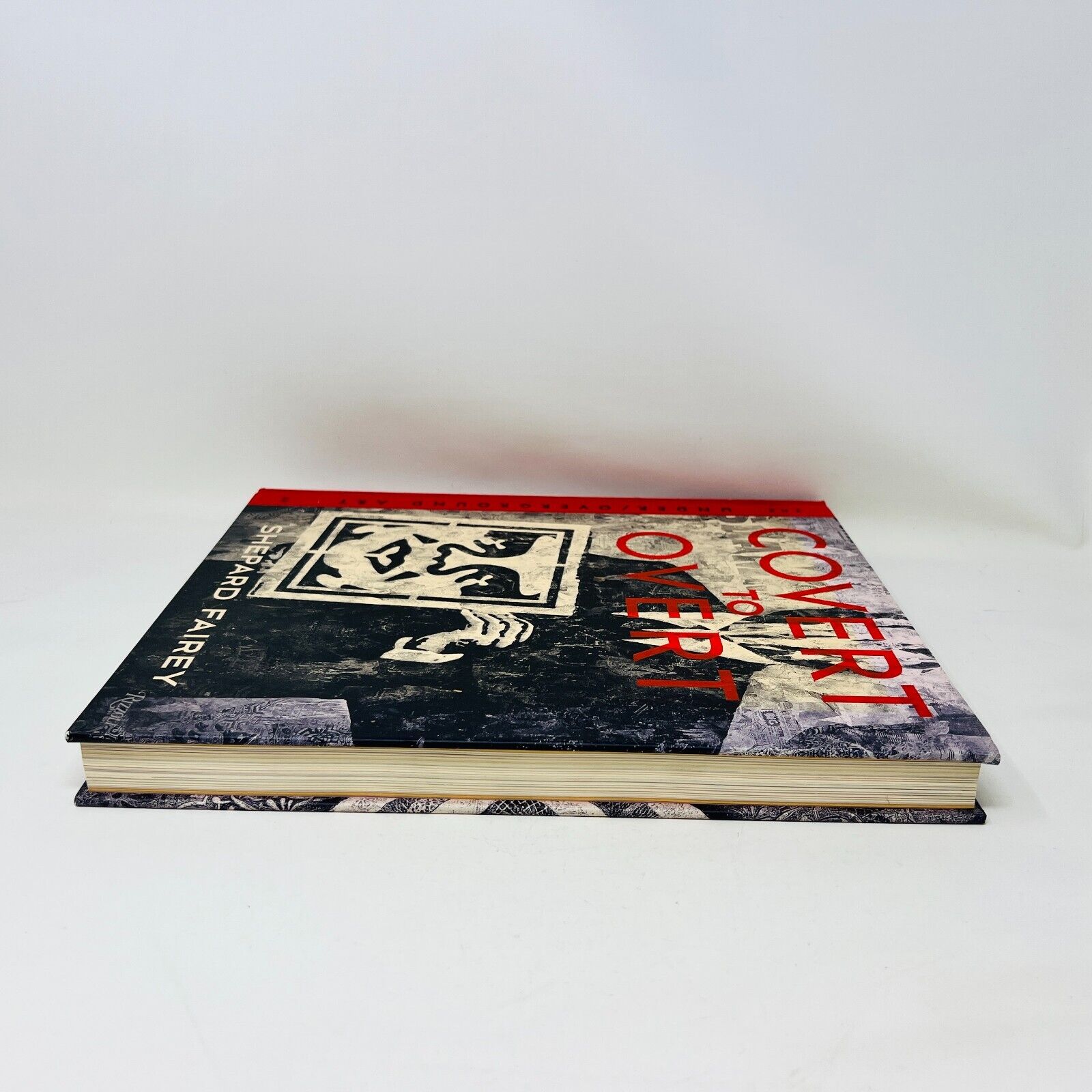 Covert to Overt The Under/Overground Art of Shepard Fairey Hardcover Rizzoli