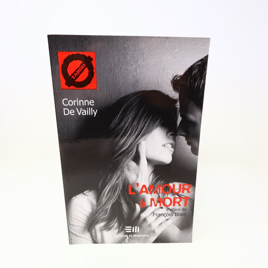 2011 L'Amour à Mort Corinne de Vailly Jeunesse Ados Sida Tabou #6 De Mortagne PB