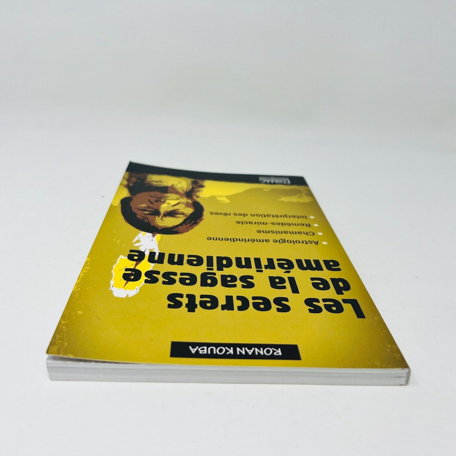 2010 Les Secrets de la Sagesse Amérindienne de Ronan Kouba Chamanisme Astrologie