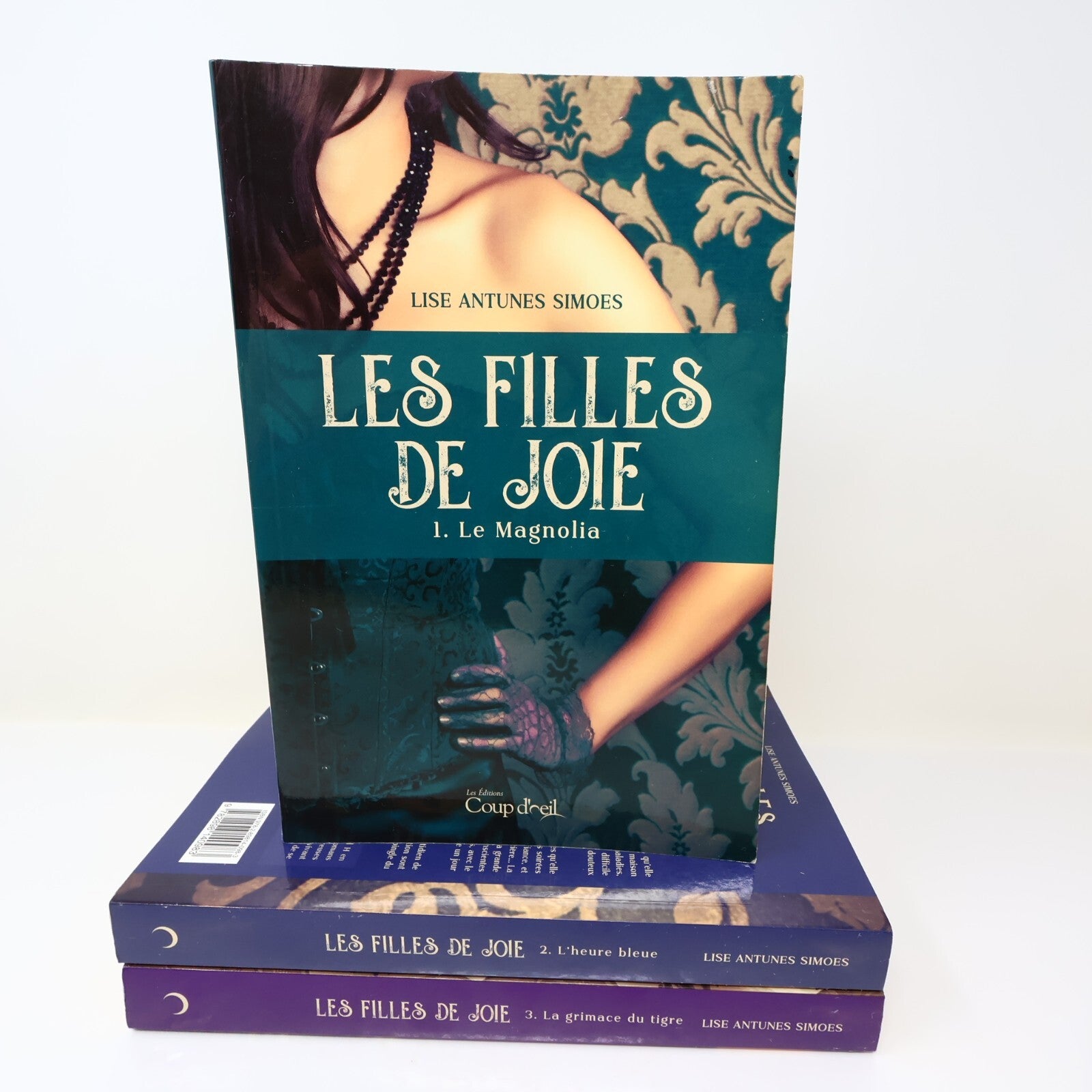 Les Filles de Joie #1-2-3 Lot 3 Livres Lise Antunes Simoes Magnolia/Heure Bleue