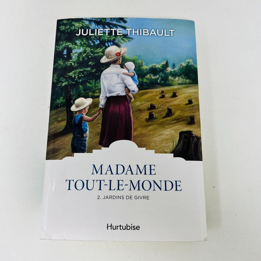 2019 Madame Tout-Le-Monde #2 Jardins de Givre de Juliette Thibault Hurtubise PB