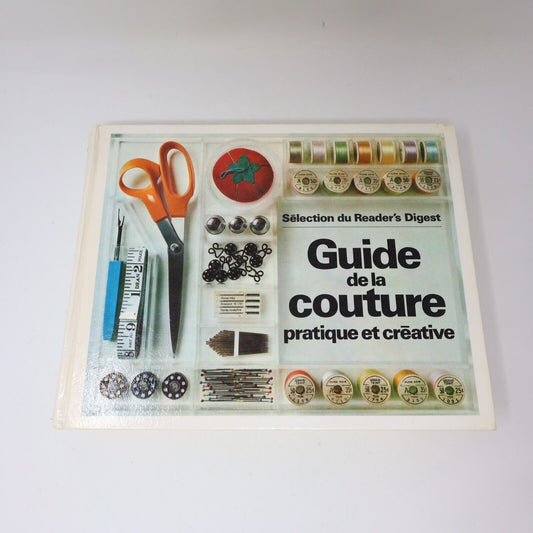 1976 Guide de la Couture Pratique et Créative Reader's Digest Français Hardcover