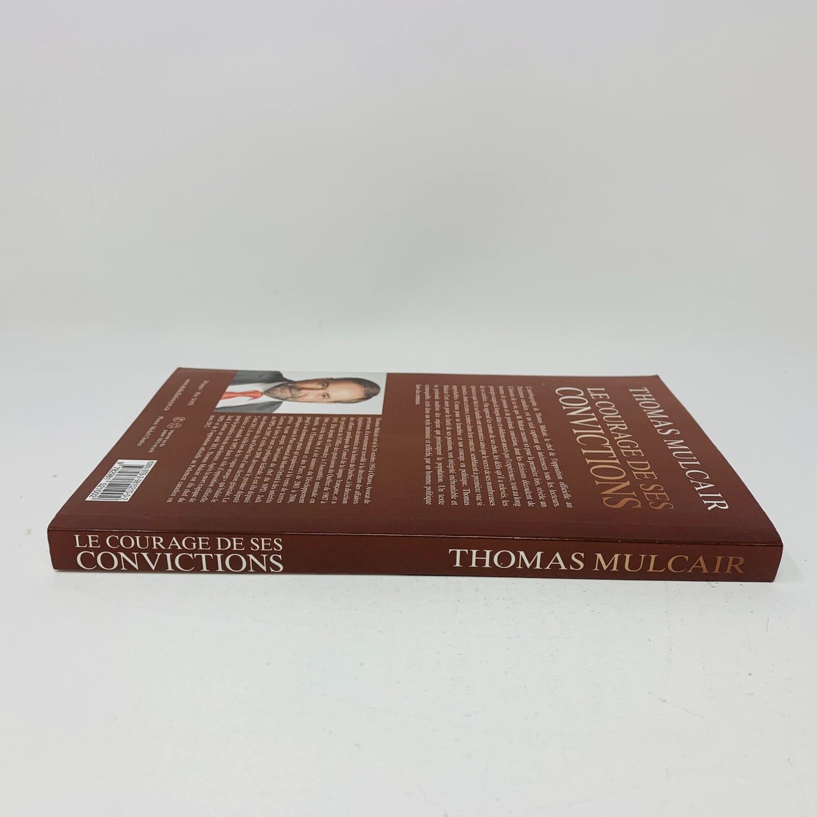 2015 Le Courage de ses Convictions Thomas Mulcair Autobiographie Signée Français