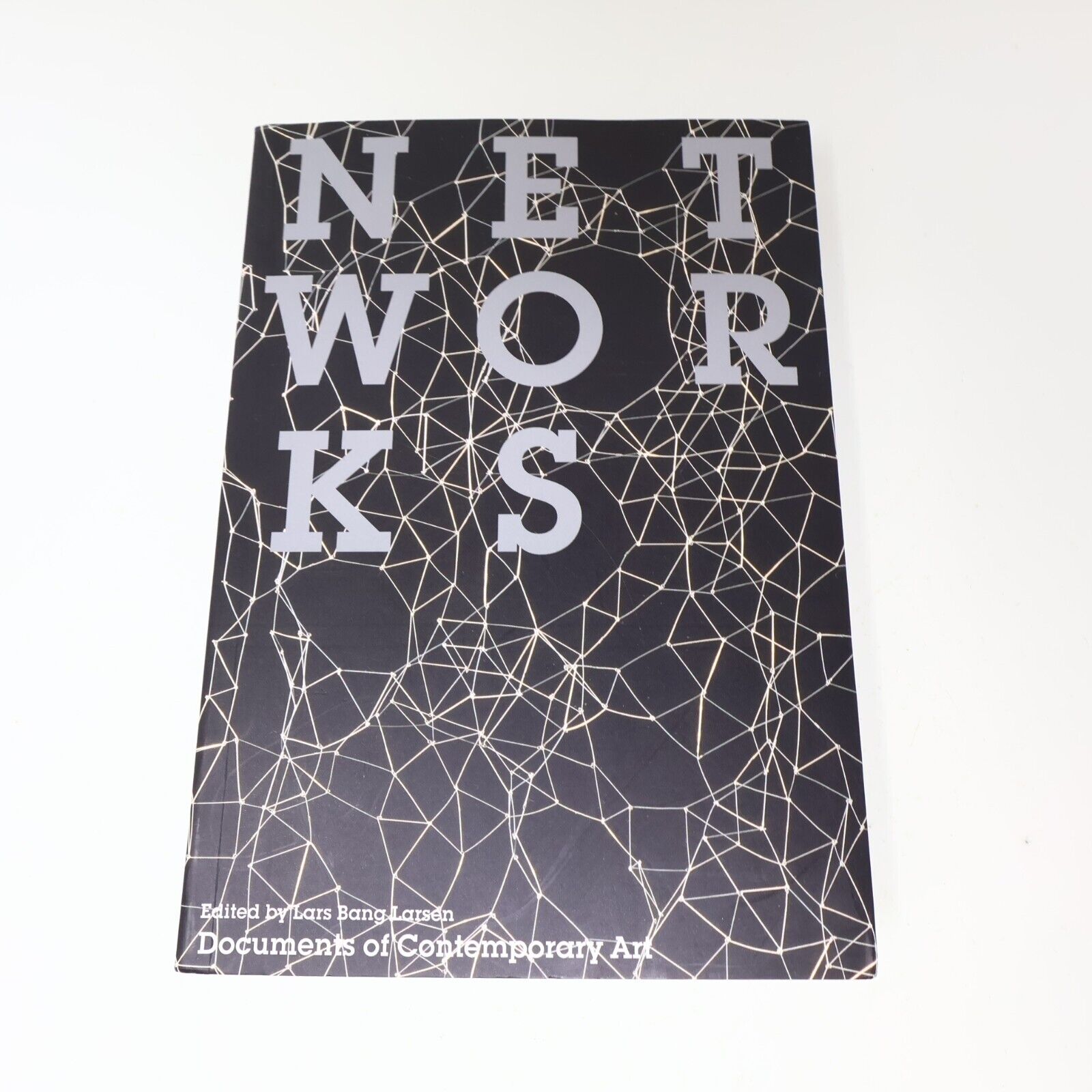 2014 Networks Documents of Contemporary Art Lars Bang Larsen The Mit Press PB