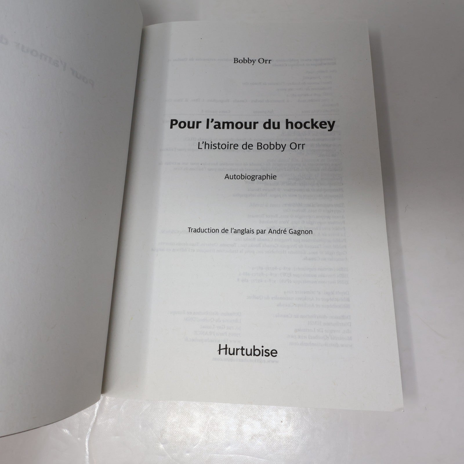 Pour l'Amour du Hockey l'Histoire de Bobby Orr Hurtubise 2014 PB Français French