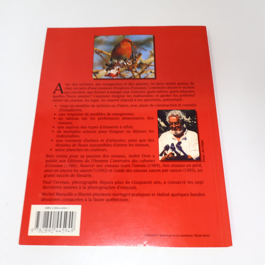 Attirer les Oiseaux les Loger les Nourrir André Dion Le Jour 1996 PB Français