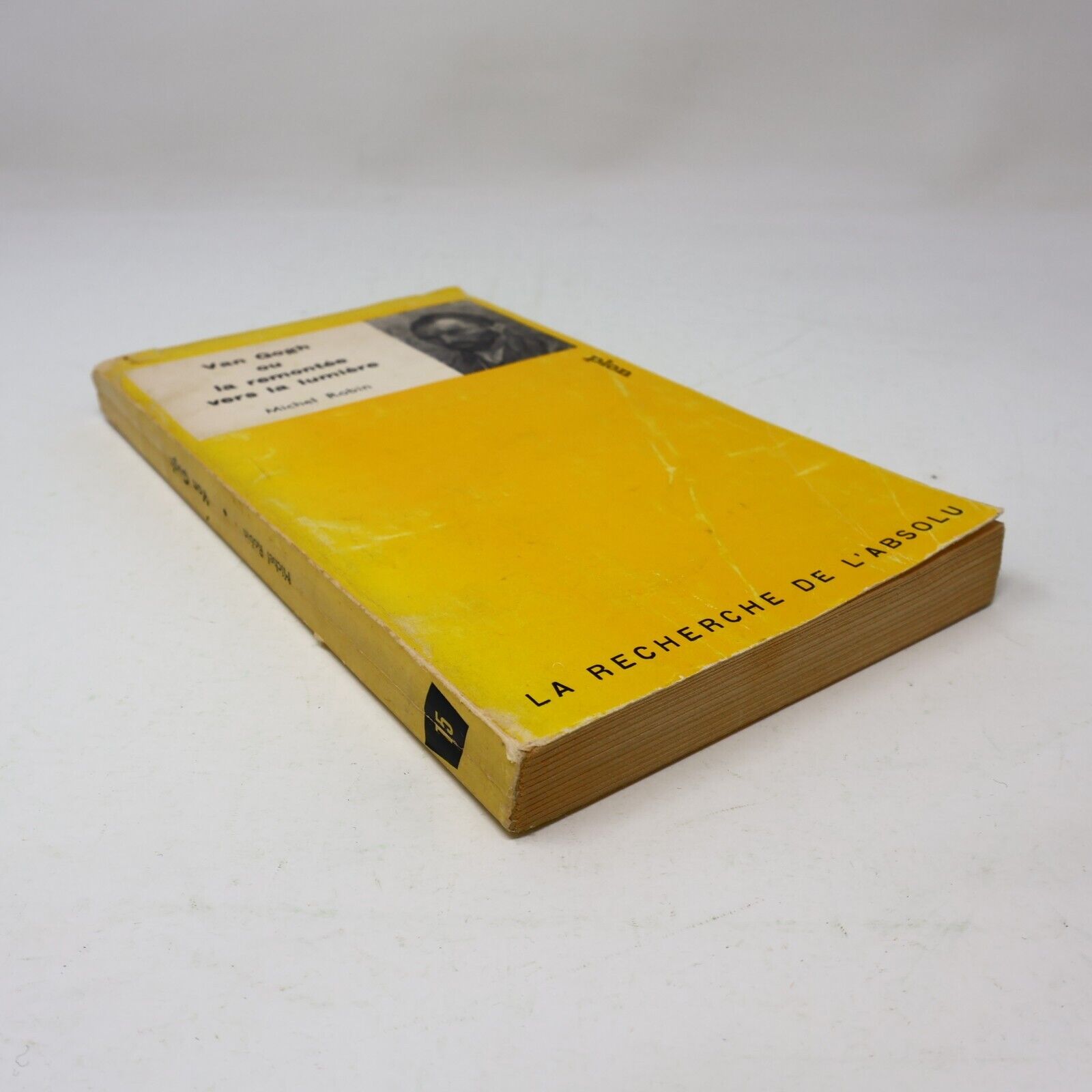 1964 Van Gogh ou la Remontée Vers la Lumière La Recherche de l'Absolu Plon PB