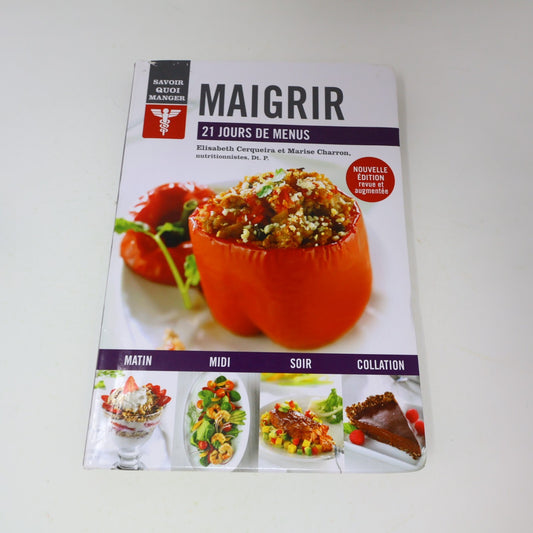 2019 Maigrir 21 Jours de Menus Elisabeth Cerqueira Marise Charron Cuisine Québec