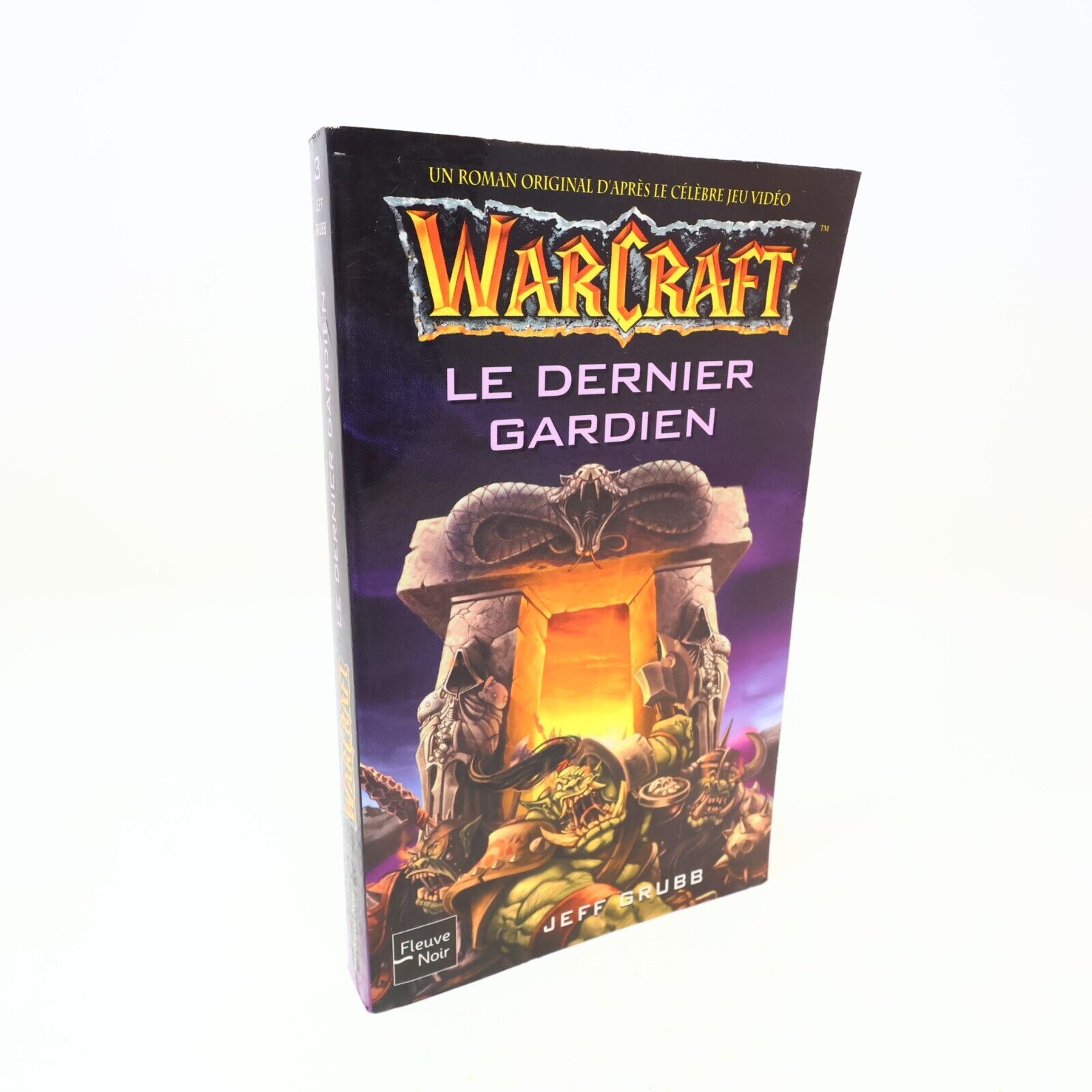 2004 Le Dernier Gardien WarCraft #3 de Jeff Grubb Paperback PB Fleuve Noir Book
