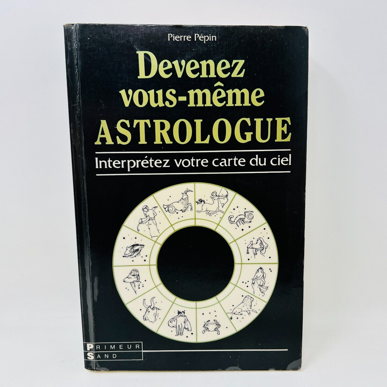 1985 Devenez vous même Astrologue Interprétez votre Carte du Ciel Pierre Pépin