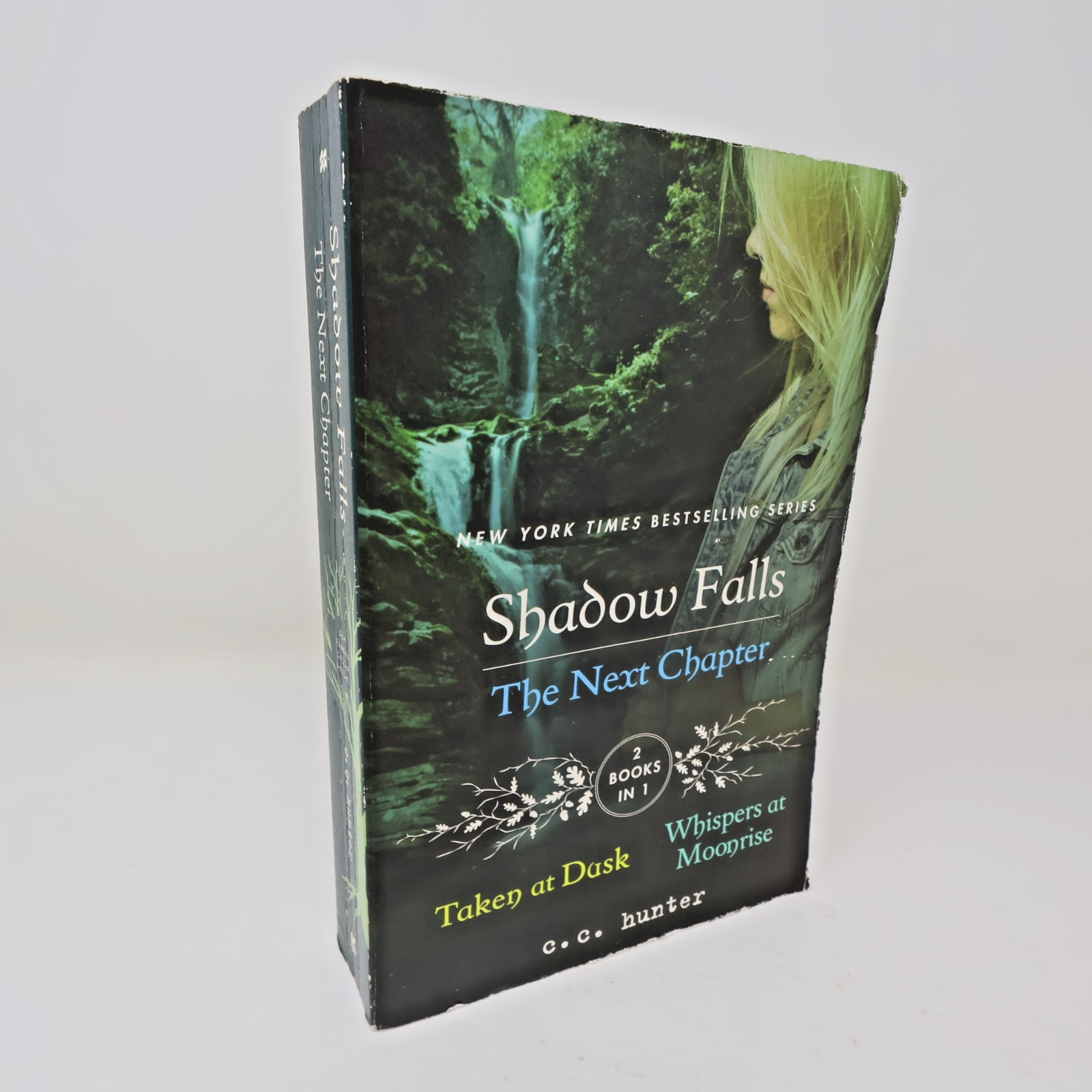 Taken At Dusk/Whispers At Moonrise C. C. Hunter Shadow Falls the Next Chapter PB