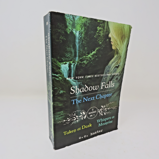 Taken At Dusk/Whispers At Moonrise C. C. Hunter Shadow Falls the Next Chapter PB
