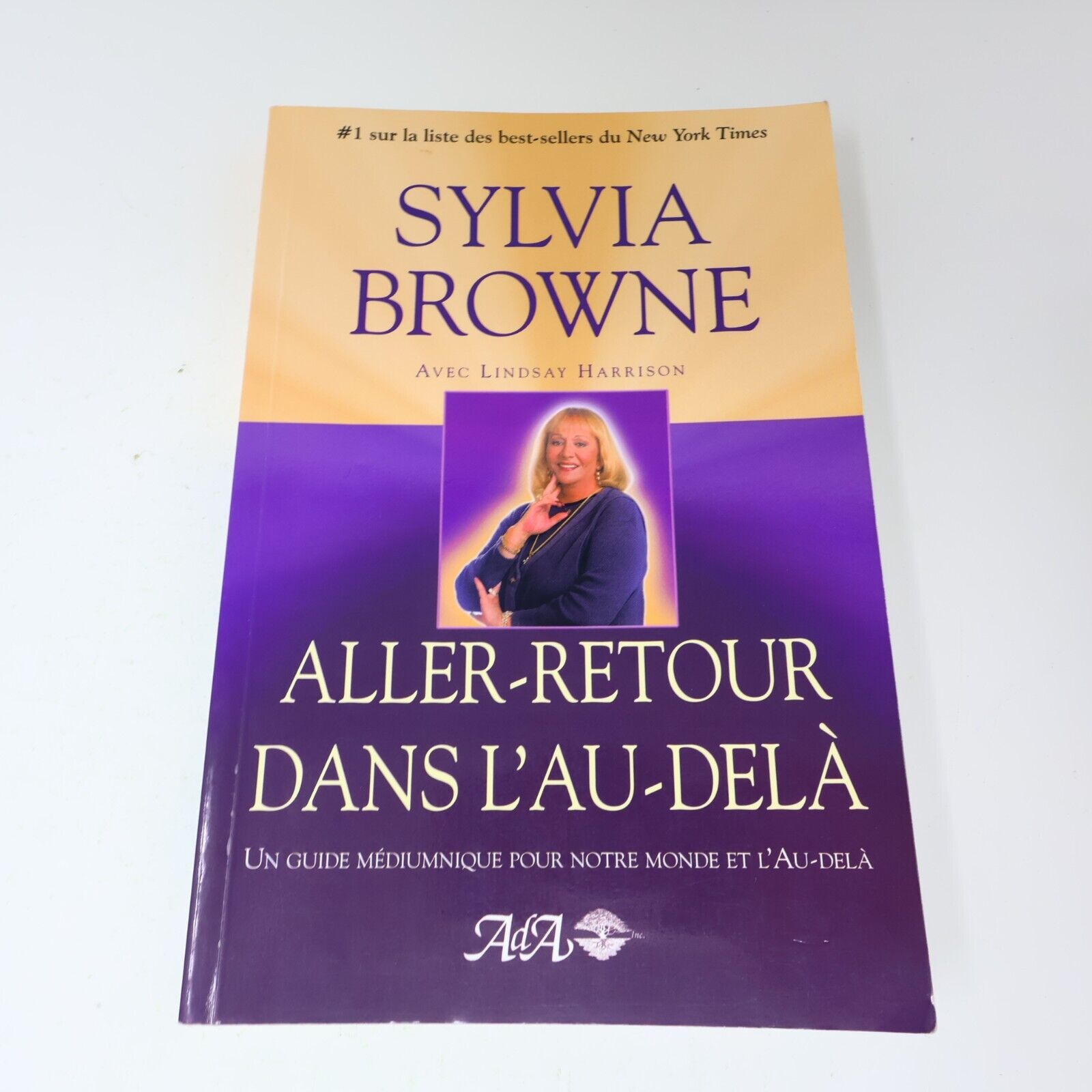 2003 Aller-Retour dans l'Au-Delà Sylvia Browne Lindsay Harrison Ada Français PB