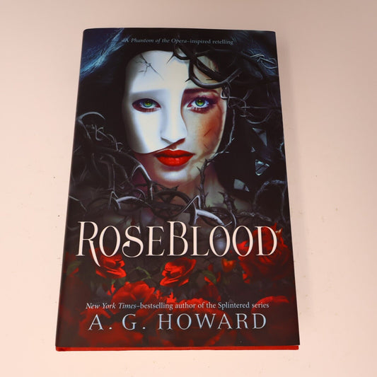 2017 Roseblood by A. G. Howard Signed Fantasy Romance 1st Print Amulet Books HC
