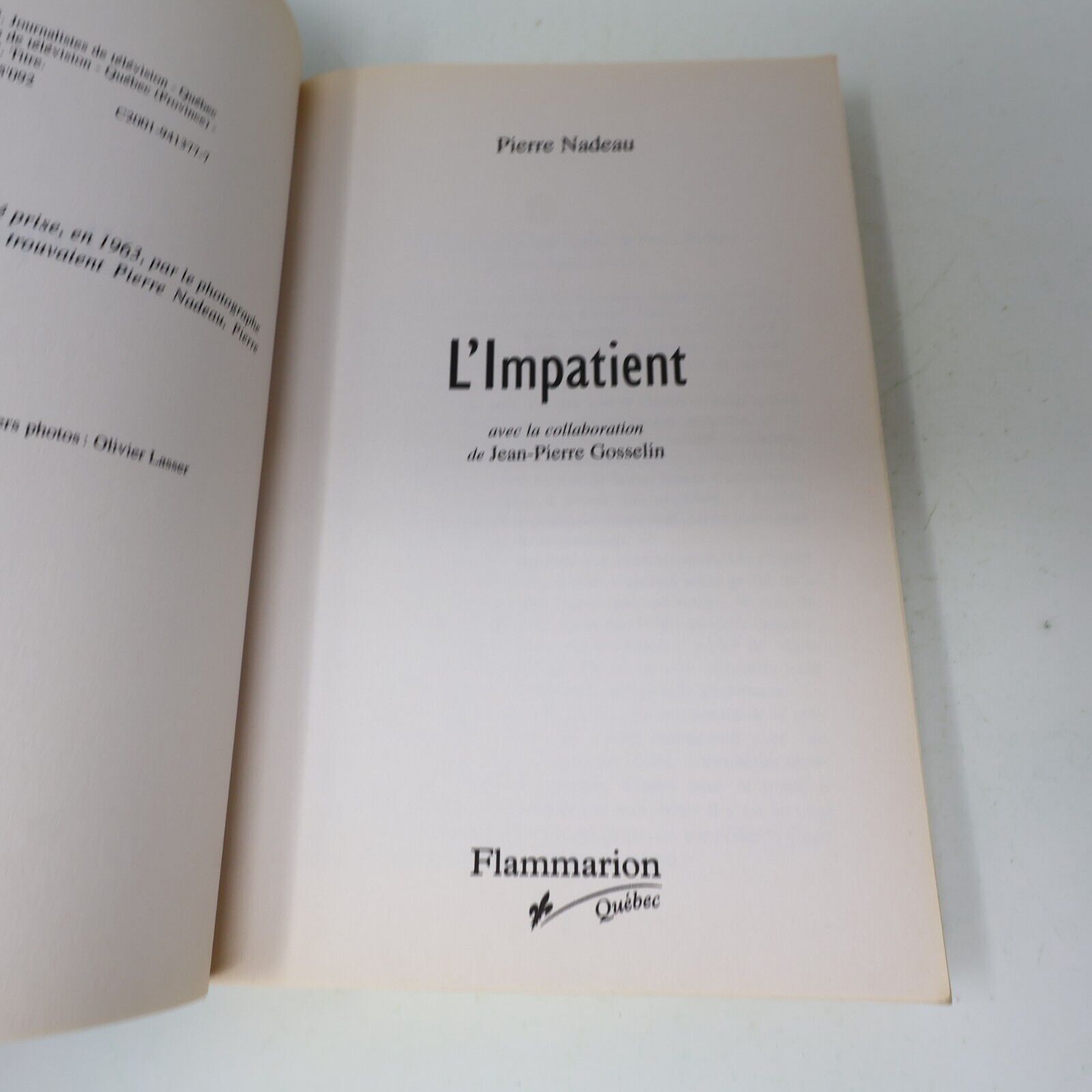 2001 L'Impatient Pierre Nadeau Biographie Québec Flammarion Français Paperback
